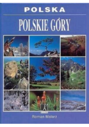 Polska Polskie Góry - Roman Malarz - książka  wyd. 2010