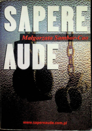 Sapere Aude - Małgorzata Sambor-Cao - książka  wyd. 2014