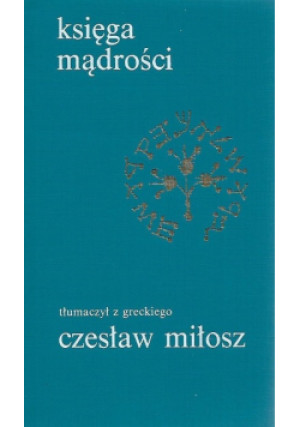 Księga Mądrości - Czesław Miłosz - książka  wyd. 1989