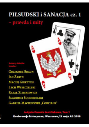 Piłsudski i sanacja Część .1 prawda i mity - książka historyczna wyd. 2021