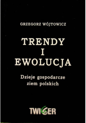 Trendy i ewolucja - Grzegorz Wójtowicz - książka  wyd. 2006