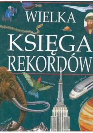 Wielka księga rekordów - Praca Zbiorowa - książka  wyd. 2003