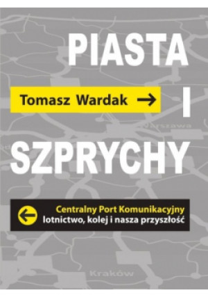 Piasta i szprychy - Tomasz Wardak - książka  wyd. 2021