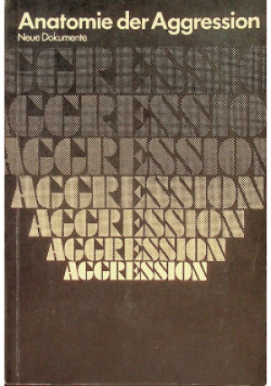 Anatomie der aggression - Neue Dokumente - książka  wyd. 1972