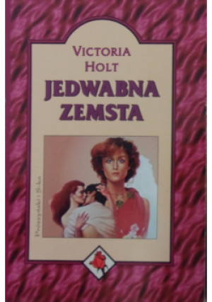 Jedwabna zemsta - Victoria Holt - książka  wyd. 1995