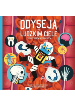 Odyseja po ludzkim ciele z profesorem.. w.2 - Walliman Dominic, Newman Ben - książka  wyd. 2022