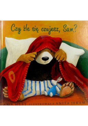 Czy źle się czujesz Sam - Amy Hest - książka  wyd. 2002
