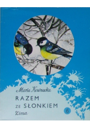 Razem ze słonkiem Zima - Maria Kownacka - książka  wyd. 1978
