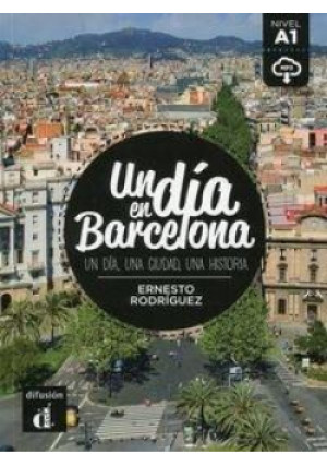 Un dia en Barcelona A1 - Ernesto Rodriguez - książka  wyd. 2018