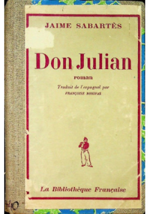 Don Julian 1947 r. - Jaime Sabartes - książka  wyd. 1947