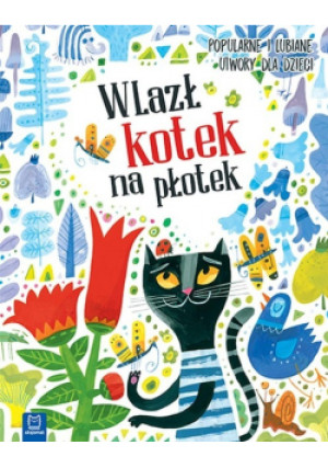 Wlazł kotek na płotek - książka  wyd. 2017