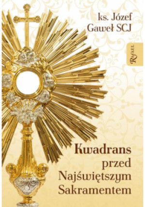 Kwadrans przed najświętszym sakramentem - Józef Gaweł - książka  wyd. 2023