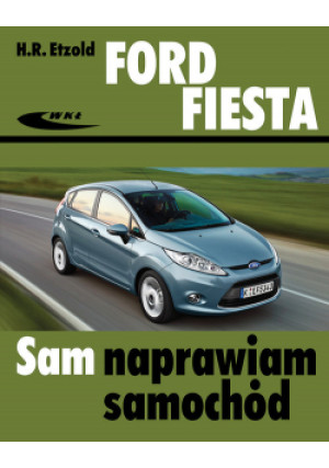 Ford Fiesta od 2008 r - Etzold H.R. - książka  wyd. 2015