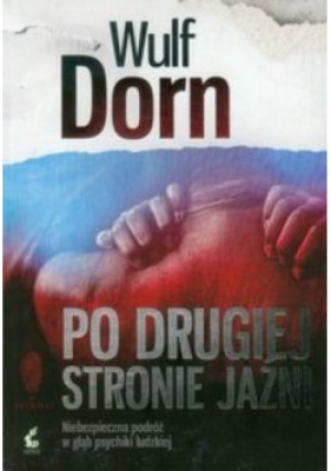 Po drugiej stronie jaźni - Wulf Dorn - książka  wyd. 2012