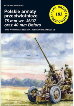 Polskie armaty przeciwlotnicze 75 mm wz. 36/37 - Rozwadowski Piotr - książka  wyd. 2017