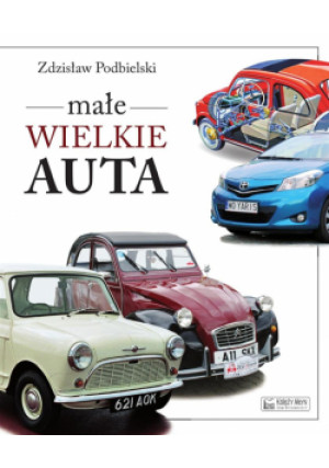 Małe wielkie auta - Podbielski Zdzisław - książka  wyd. 2019