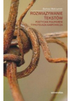 Rozwiązywanie tekstów - Bartosz Małczyński - książka  wyd. 2011