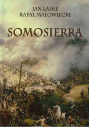 Somosierra - Laske Jan, Małowiecki Rafał - książka  wyd. 2013