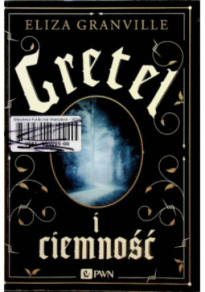 Gretel i ciemność - Eliza Granville - książka  wyd. 2015