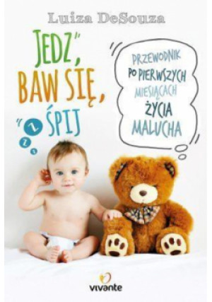 Jedz baw się śpij - Luiza DeSouza - książka  wyd. 2016