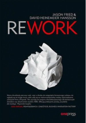 Rework - Fried Jason, Heinemeier Hansson David - książka  wyd. 2023