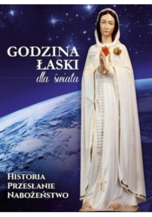 Godzina Łaski dla świata - Zbiorowa Praca - książka  wyd. 2020