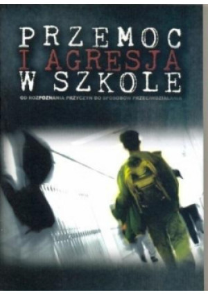 Przemoc i agresja w szkole - Łuczeczko Paweł - książka  wyd. 2009