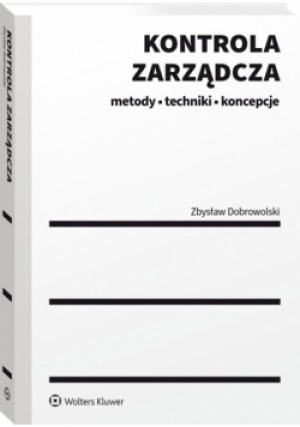Kontrola zarządcza - Zbysław Dobrowolski - książka  wyd. 2022