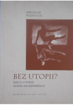 Bez utopii - Jarosław Klejnocki - książka  wyd. 2002