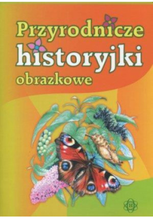 Przyrodnicze historyjki obrazkowe - książka  wyd. 2011