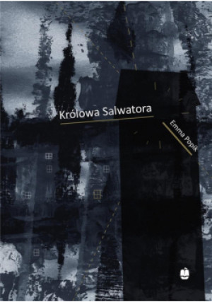 Królowa Salwatora - Emma Popik - książka  wyd. 2019
