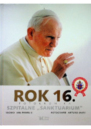 Rok 16 Szpitalne Sanktuarium - książka  wyd. 2008