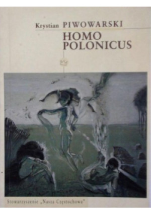 Homo Polonicus - Krystian Piwowarski - książka  wyd. 2002