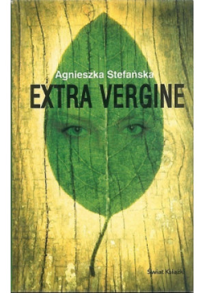 Extra Vergine - Agnieszka Stefańska - książka historyczna wyd. 2003