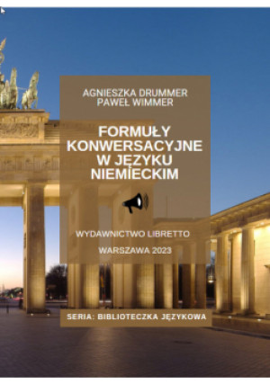 Formuły konwersacyjne w języku niemieckim - Agnieszka Drummer, Paweł Wimmer - książka  wyd. 2023