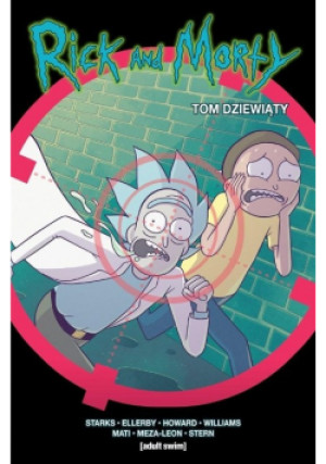 Rick i Morty Tom 9 - Dan Harmon, Justin Roiland - książka  wyd. 2020