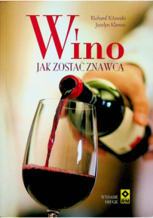 Wino Jak zostać znawcą - Jocelyn Klemm - książka  wyd. 2011