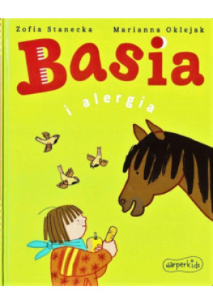 Basia i alergia w.2021 - , Stanecka Zofia, Oklejak Marianna - książka  wyd. 2021