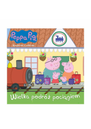 Peppa Pig. Wielka podróż pociągiem - książka  wyd. 2022
