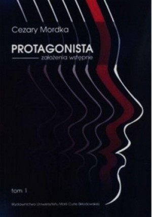 Protagonista. Założenia wstępne T.1 - Mordka Cezary - książka  wyd. 2016