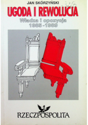 Ugoda i rewolucja - Jan Skórzyński - książka  wyd. 1995