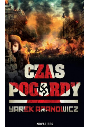 Czas pogardy - Yarek Aranowicz - książka historyczna wyd. 2023