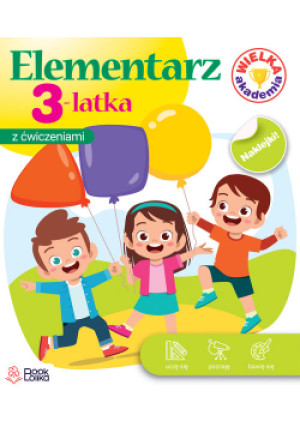 Elementarz 3-latka Wielka Akademia - Zbiorowa Praca - książka  wyd. 2021