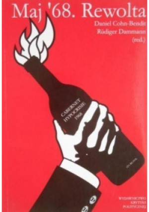 Maj '68. Rewolta - Daniel Cohn-Bendit, Rudiger Dammann - książka historyczna wyd. 2008