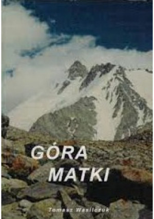 Góra Matki - Tomasz Wasulczuk - książka  wyd. 2001