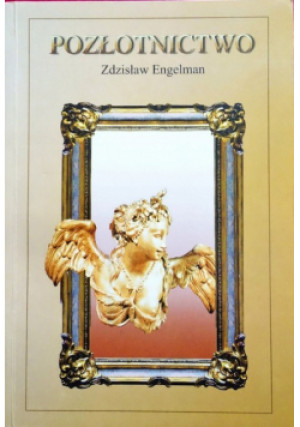 Pozłotnictwo - Zdzisław Engleman - książka  wyd. 2005