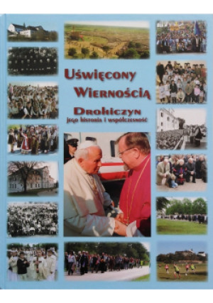 Uświęcony wiernością - Andrzej Chibowski - książka  wyd. 2009