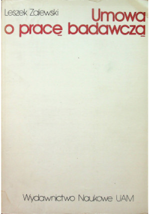 Umowa o pracę badawczą - Leszek Zalewski - książka  wyd. 1983