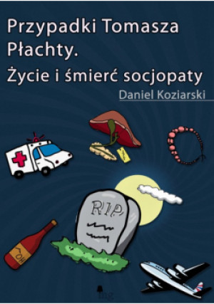 Przypadki Tomasza Płachty - Daniel Koziarski - książka  wyd. 2010