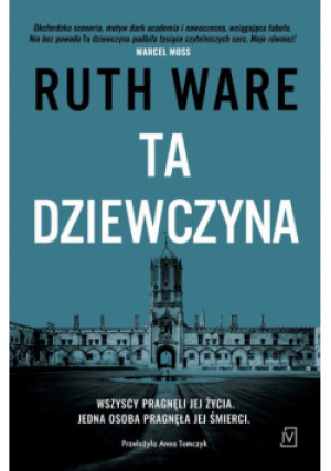 Ta dziewczyna - Ruth Ware - książka  wyd. 2023